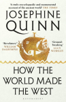 How the World Made the West: A 4,000-Year History, How the World Made the West: A 4,000-Year History