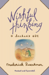 Wishful Thinking: A Theological ABC, Wishful Thinking: A Theological ABC