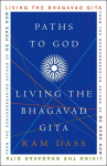 Paths to God: Living the Bhagavad Gita, Paths to God: Living the Bhagavad Gita