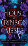 House of Crimson Kisses: A Steamy Vampire Fantasy Romance, House of Crimson Kisses: A Steamy Vampire Fantasy Romance