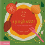 Spaghetti!: An Interactive Recipe Book, Spaghetti!: An Interactive Recipe Book