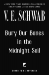 Bury Our Bones in the Midnight Soil, Bury Our Bones in the Midnight Soil