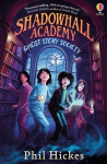 Shadowhall Academy: Ghost Story Society, Shadowhall Academy: Ghost Story Society