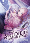 Loyal Soldier, Lustful Beast (Light Novel), Loyal Soldier, Lustful Beast (Light Novel)