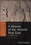 A History of the Ancient Near East ca. 3000 - 323 BC, A History of the Ancient Near East ca. 3000 - 323 BC