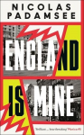 England is Mine: An Observer Best Debut Novel 2024, England is Mine: An Observer Best Debut Novel 2024