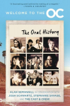 Welcome to the O.C.: The Oral History, Welcome to the O.C.: The Oral History