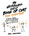 The Whiteboard Daily Book of Cues for Everyone: A Visual Guide to Efficient Movement for Any Fitness Level, Age, and Discipline, The Whiteboard Daily Book of Cues for Everyone: A Visual Guide to Efficient Movement for Any Fitness Level, Age, and Disc ...