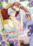 Before You Discard Me, I Shall Have My Way with You (Manga) Vol. 2, Before You Discard Me, I Shall Have My Way with You (Manga) Vol. 2