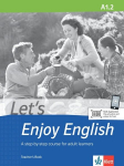 Lets Enjoy English A1.2. Teachers Book: A step-by-step course for adult learners. Teachers Book+audios and videos online, Lets Enjoy English A1.2. Teachers Book: A step-by-step course for adult learners. Teachers Book+audios and videos online