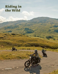 Riding In The Wild: Motorcycle Adventures off and on the Roads, Riding In The Wild: Motorcycle Adventures off and on the Roads