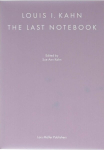 Louis I. Kahn: The Last Notebook: Four Freedoms Memorial, Roosevelt Island, New York, Louis I. Kahn: The Last Notebook: Four Freedoms Memorial, Roosevelt Island, New York