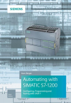 Automating with SIMATIC S7-1200: Configuring, Programming and Testing with STEP 7, Automating with SIMATIC S7-1200: Configuring, Programming and Testing with STEP 7
