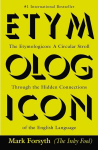 The Etymologicon: A Circular Stroll Through the Hidden Connections of the English Language, The Etymologicon: A Circular Stroll Through the Hidden Connections of the English Language