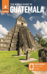 The Rough Guide to Guatemala: Travel Guide with eBook, The Rough Guide to Guatemala: Travel Guide with eBook