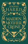 Maiden, Mother, Crone: A Collection, Maiden, Mother, Crone: A Collection