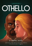 Classics in Graphics: Shakespeares Othello: A Graphic Novel, Classics in Graphics: Shakespeares Othello: A Graphic Novel