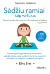 Sėdžiu ramiai kaip varliukas. Sąmoningo dėmesio sutelkimo (mindfulness) pratimai vaikams (ir jų tėvams), Sėdžiu ramiai kaip varliukas. Sąmoningo dėmesio sutelkimo (mindfulness) pratimai vaikams (ir jų tėvams)