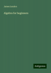 Algebra for beginners, Algebra for beginners