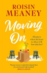 Moving On: From the Irish bestseller comes a brand-new warm-hearted romance for 2024, Moving On: From the Irish bestseller comes a brand-new warm-hearted romance for 2024