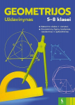 Geometrijos uždavinynas. Matavimo vienetai ir figūrų braižymas 5 - 8 kl.