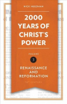 2,000 Years of Christ's Power Vol. 3: Renaissance and Reformation Revised ed.