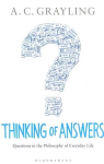 Thinking of Answers: Questions in the Philosophy of Everyday Life
