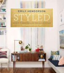 Styled: Secrets for arranging rooms, from tabletops to bookshelves