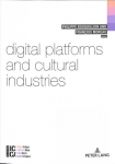 Digital Platforms and Cultural Industries New edition