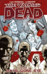 Walking Dead Volume 1: Days Gone Bye illustrated edition, v. 1, The Walking Dead Volume 1: Days Gone Bye Days Gone Bye