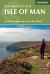 Walking on the Isle of Man: 40 walks exploring the entire island 3rd Revised edition