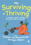 From Surviving to Thriving: A student's guide to feeling and doing well at university