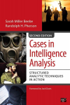 Cases in Intelligence Analysis: Structured Analytic Techniques in Action 2nd Revised edition