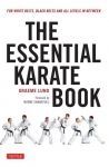 Essential Karate Book: For White Belts, Black Belts and All Levels In Between [Online Companion Video Included], Companion Video Included