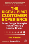 Digital-First Customer Experience: Seven Design Strategies from the World's Leading Brands