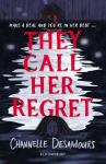 They Call Her Regret, They Call Her Regret