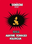 Donaldas ir kiti. Auksinė Donaldo kolekcija 1993, Donaldas ir kiti. Auksinė Donaldo kolekcija 1993