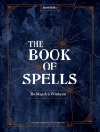 Book of Spells: Magick for Young Witches Revised edition