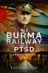 Burma Railway and PTSD: A Family Memoir