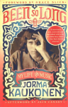 Been So Long: My Life and Music