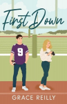 First Down : MUST-READ spicy sports romance from the TikTok sensation!, First Down : MUST-READ spicy sports romance from the TikTok sensation!