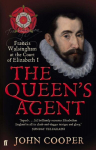 Queen's Agent: Francis Walsingham at the Court of Elizabeth I Main