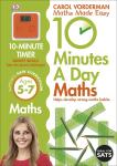 10 Minutes A Day Maths: Helps Develop Strong Maths Hobits (Ages 5-7)