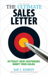 Ultimate Sales Letter, 4th Edition: Attract New Customers. Boost your Sales. 4th Revised edition
