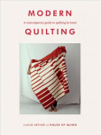 Modern Quilting: A Contemporary Guide to Quilting by Hand Hardback