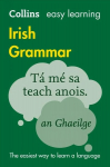 Easy Learning Irish Grammar: Trusted Support for Learning 2nd Revised edition, Easy Learning Irish Grammar