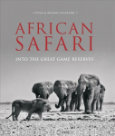 African Safari: Into the Great Game Reserves 2nd edition
