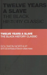 Twelve Years a Slave: The Black History Classic