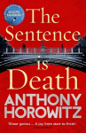 Sentence is Death: A mind-bending murder mystery from the bestselling author of The Word Is Murder