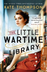 Little Wartime Library: A gripping, heart-wrenching WW2 page-turner based on real events